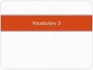 Vocabulary 3