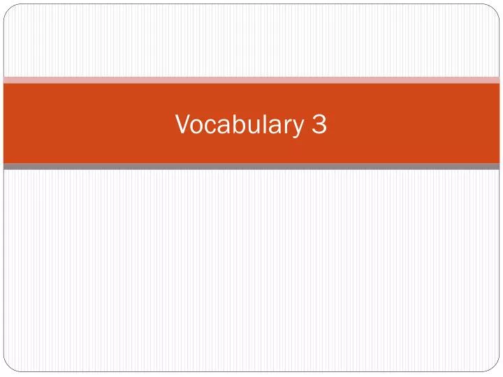 vocabulary 3