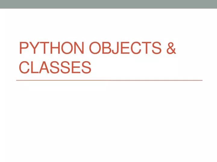 python objects classes