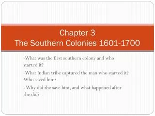 Chapter 3 The Southern Colonies 1601-1700