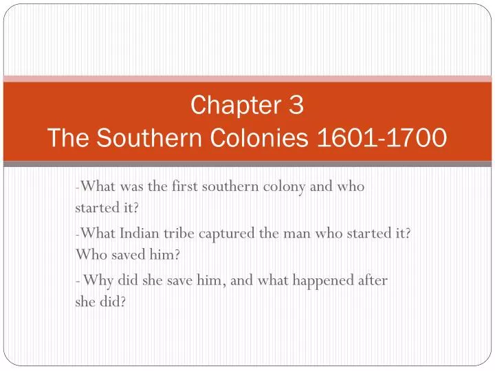 chapter 3 the southern colonies 1601 1700