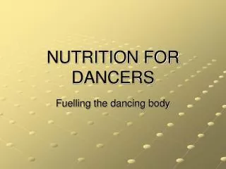 NUTRITION FOR DANCERS
