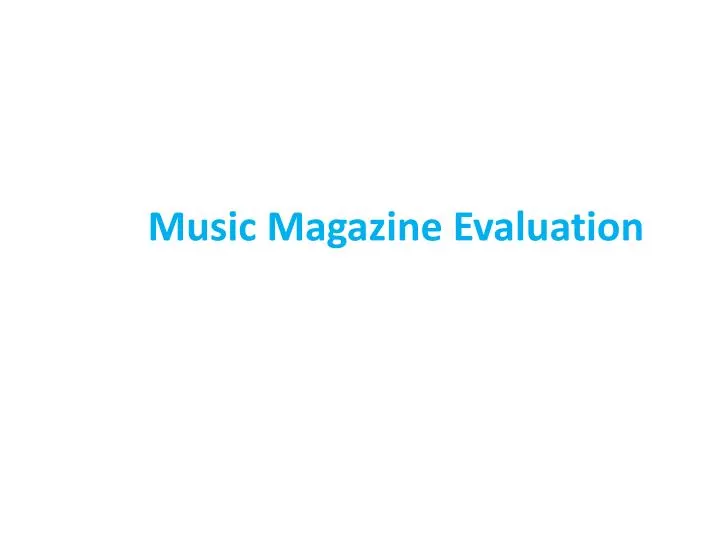 music magazine evaluation