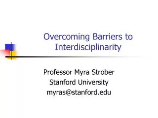 Overcoming Barriers to Interdisciplinarity