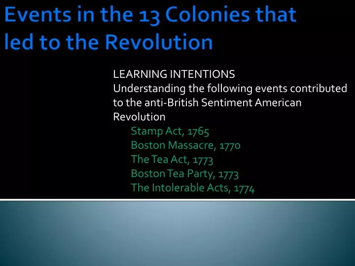 events in the 13 colonies that led to the revolution