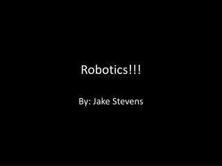 Robotics!!!