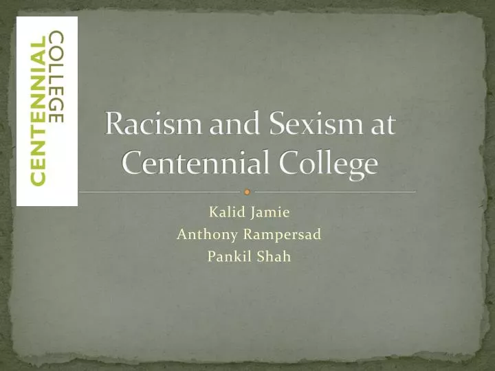 racism and sexism at centennial college