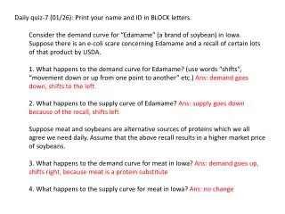 Daily quiz-7 (01/26): Print your name and ID in BLOCK letters.