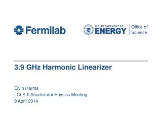3.9 GHz Harmonic Linearizer