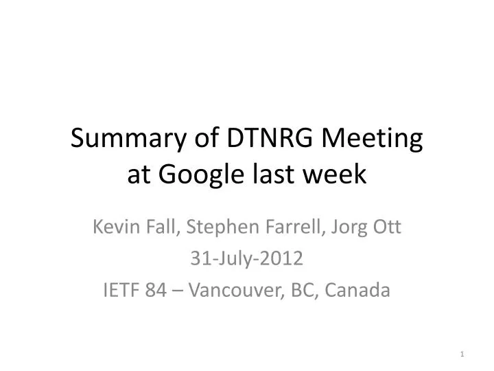 summary of dtnrg meeting at google last week