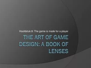 hoofdstuk 8 the game is made for a player