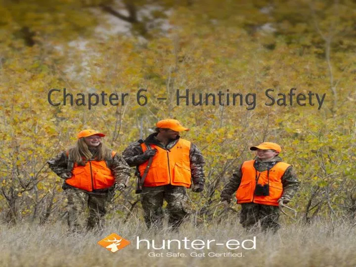 chapter 6 hunting safety