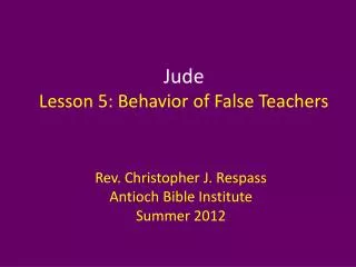 Jude Lesson 5: Behavior of False Teachers