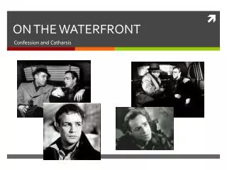 ON THE WATERFRONT
