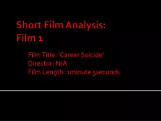 Short Film Analysis: Film 1
