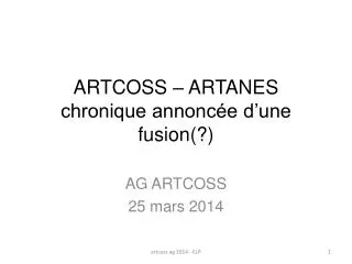 artcoss artanes chronique annonc e d une fusion