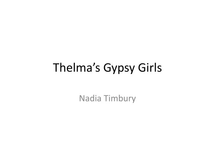 thelma s gypsy girls