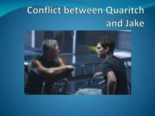 Conflict between Quaritch and Jake