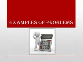 examples of problems