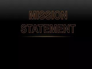 MISSION STATEMENT