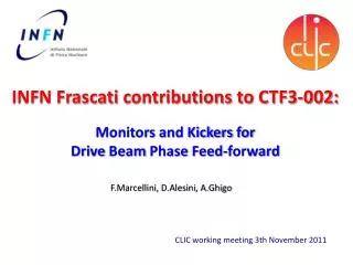 INFN Frascati contributions to CTF3-002: Monitors and Kickers for