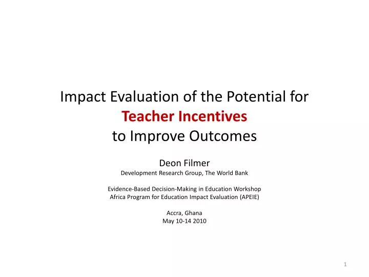 impact evaluation of the potential for teacher incentives to improve outcomes