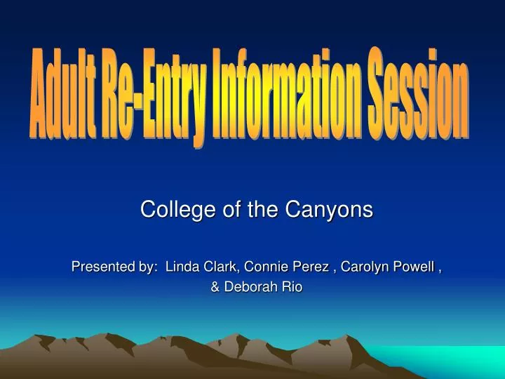 college of the canyons presented by linda clark connie perez carolyn powell deborah rio