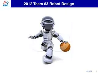 2012 Team 63 Robot Design