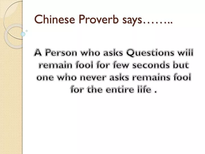 chinese proverb says