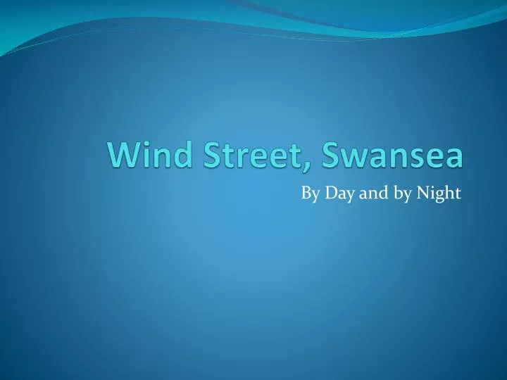 wind street swansea