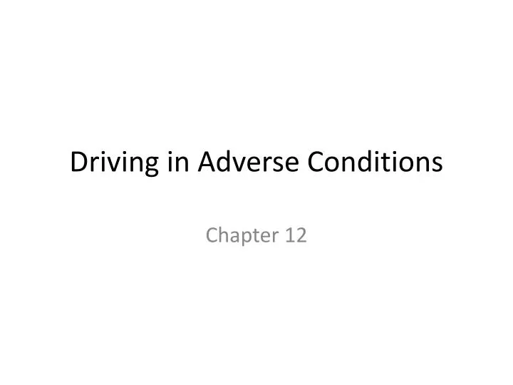 driving in adverse conditions