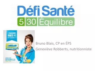 bruno blais cp en ps genevi ve robberts nutritionniste