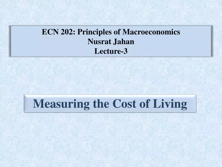 ecn 202 principles of macroeconomics nusrat jahan lecture 3