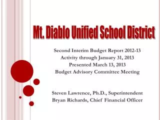 Second Interim Budget Report 2012-13 Activity through January 31, 2013 Presented March 13, 2013