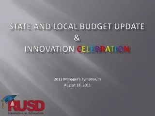 STATE AND LOCAL BUDGET UPDATE &amp; INNOVATION C e l e b r a t i o n