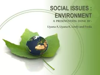 SOCIAL ISSUES : ENVIRONMENT