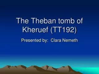 The Theban tomb of Kheruef (TT192)