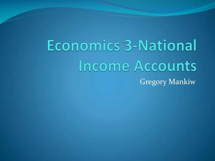 economics 3 national income accounts