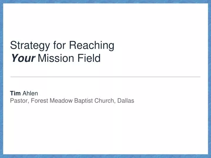 strategy for reaching your mission field