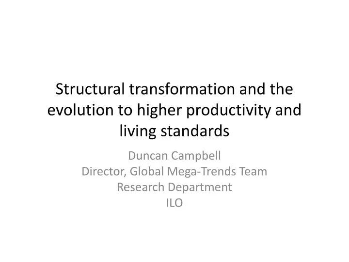 structural transformation and the evolution to higher productivity and living standards