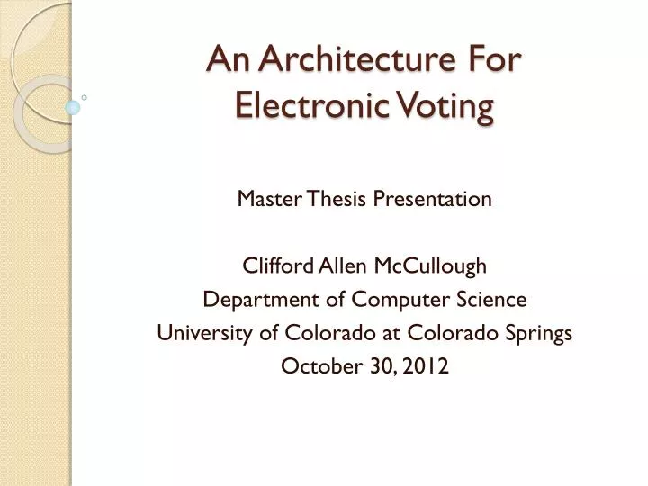 an architecture for electronic voting