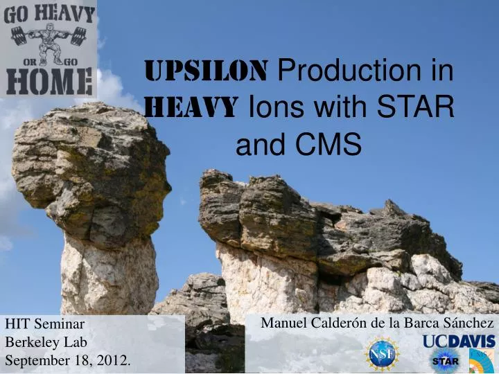 upsilon production in heavy ions with star and cms