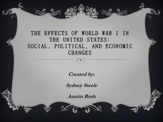 The Effects of World War I In The United States: Social, Political, and Economic Changes