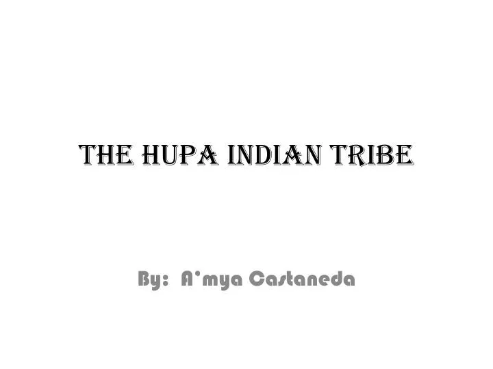 the hupa indian tribe