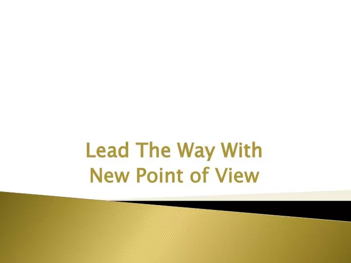 lead the way with new point of view