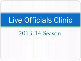 Live Officials Clinic
