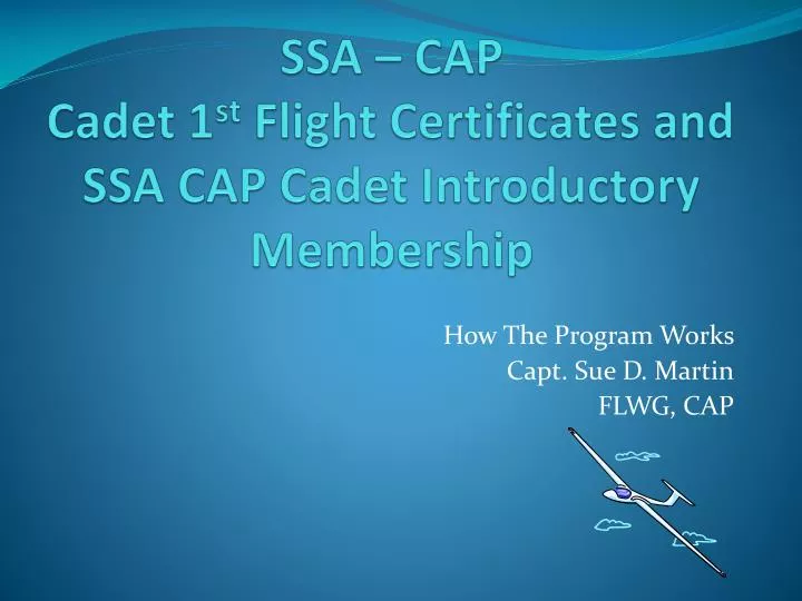 ssa cap cadet 1 st flight certificates and ssa cap cadet introductory membership