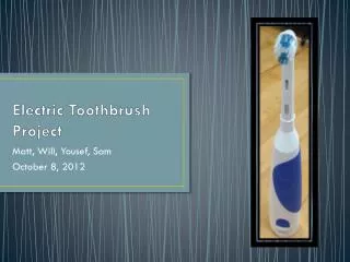 Electric Toothbrush Project