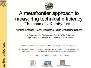 A metafrontier approach to measuring technical efficiency The case of UK dairy farms