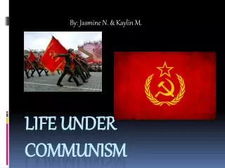 Life Under Communism